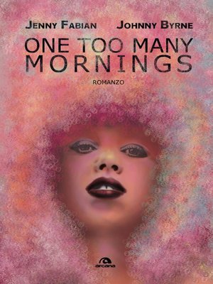 cover image of One too many mornings